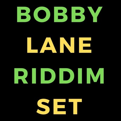 Bobby Lane Riddim Set (Instrumental) - Single