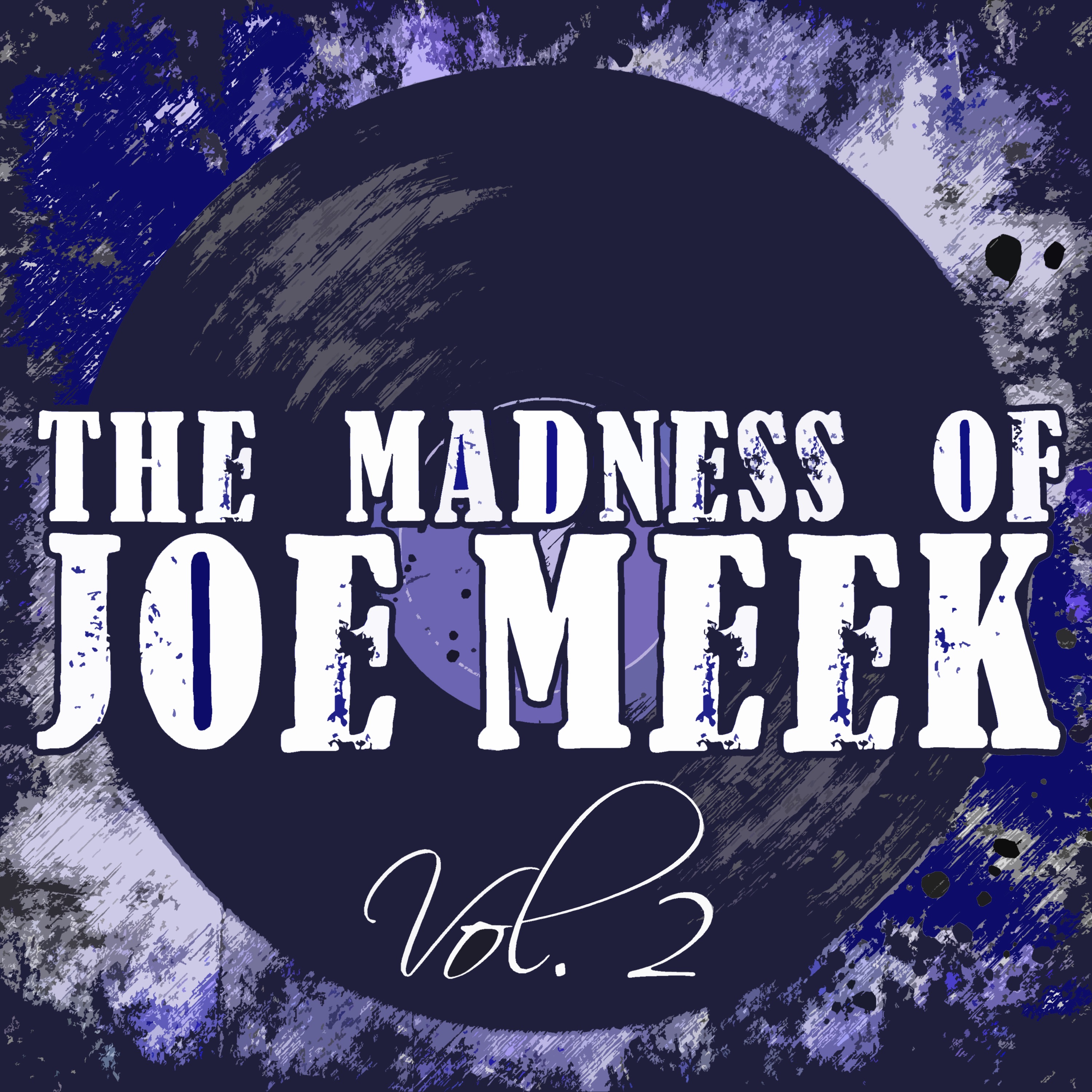 The Madness of Joe Meek, Vol. 2