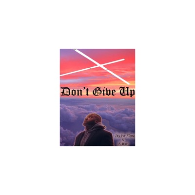 Don't Give Up (feat. Le'ssur) - Single