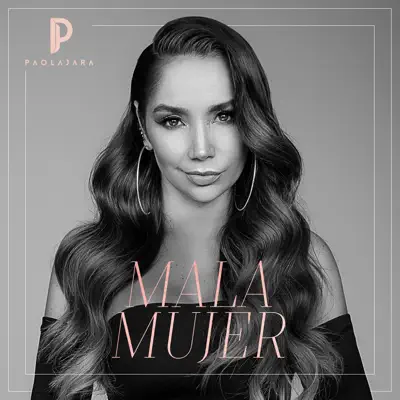 Mala Mujer - Single - Paola Jara