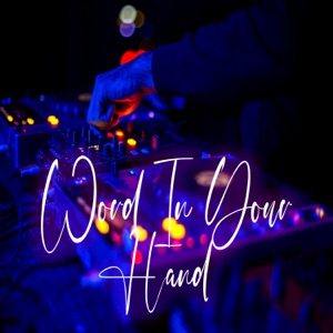 Word In Your Hand - EP