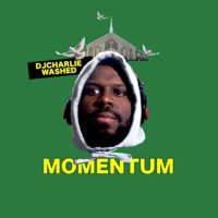 Momentum - Dj Charlie Washed