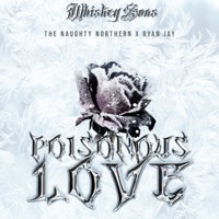 Poisonous Love - Single - The Naughty Northern, Ryan Jay & Whiskey Sons