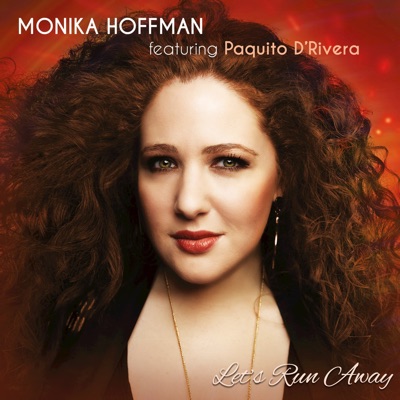Let's Run Away (feat. Paquito D'Rivera)