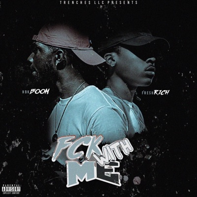 Fck With Me (feat. Fresh Rich) - Single