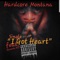 I Got Heart (feat. Ganxsta NIP) - Hardcore Montana lyrics
