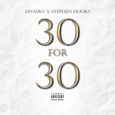 30 for 30 (feat. Stephen Hooks) - Single