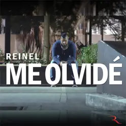 Me Olvidé - Single - Reinel Me Olvidé - Single - Reinel