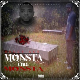 Monsta Like Monsta Deuce Ace