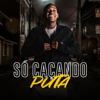 Só Caçando Puta - Single - Dj Rogerinho do Quero & Dj Dollynho da Lapa