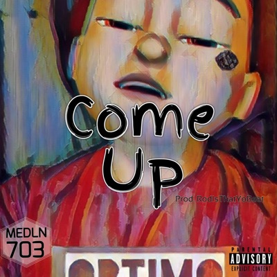 Come Up - Single