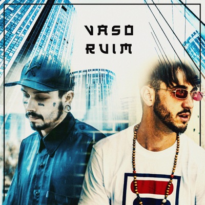 Vaso Ruim (feat. Skiz7) - Single