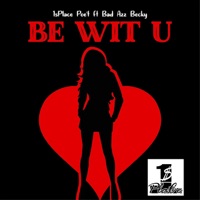 Be Wit U (feat. Bad Azz Becky) - Single - 1splace Poet