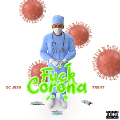 #FuckCorona (feat. OC Jess) - Single