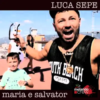 Maria E Salvator - Single - Luca Sepe