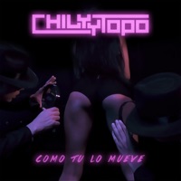 Como Tu Lo Mueve - Single - Chily Y Topo