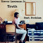 Truth (feat. Problem) artwork