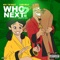 Who Next ?? (feat. S3nsi Molly) - Body the Beast lyrics
