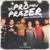 Só pro meu prazer