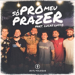 Só pro Meu Prazer (Ao Vivo) [feat. Lucas Lucco] - Single