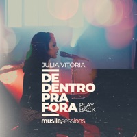 De Dentro pra Fora (Playback) - Single - Julia Vitória