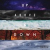 Up Above & Down Below - EP