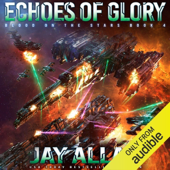 Echoes of Glory: Blood on the Stars, Book 4 (Unabridged)