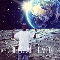 Girls All Over - Single - T.R.E. ThaRealestEva