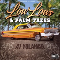 Low Lows & Palm Trees - Single - A1 Yolaman