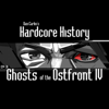 Episode 30 - Ghosts of the Ostfront IV (feat. Dan Carlin) - Dan Carlin's Hardcore History