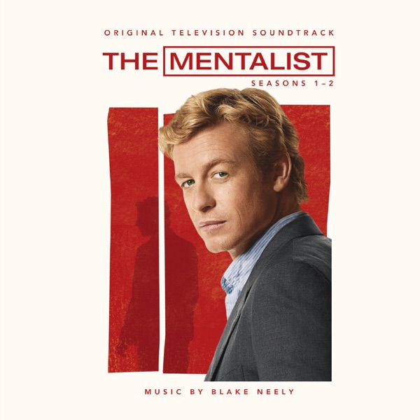 The Mentalist: Seasons 1-2 (Original Television Soundtrack) - Blake Neely