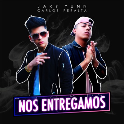 Nos Entregamos (feat. Carlos Peralta) - Single