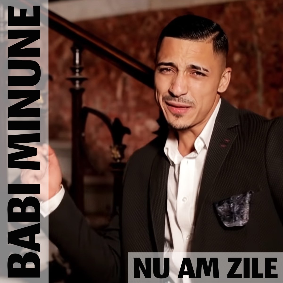 Nu Am Zile - Single by Babi Minune on Apple Music
