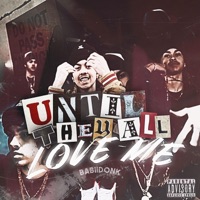 Until They All Love Me - Single - Babii Donk