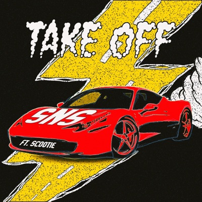 Take Off (feat. Scootie & Sns) - Single