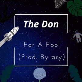 For a Fool The Don