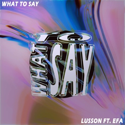 What to Say - Single
