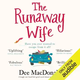 The Runaway Wife: A Laugh Out Loud Feel Good Novel About Second Chances (Unabridged)