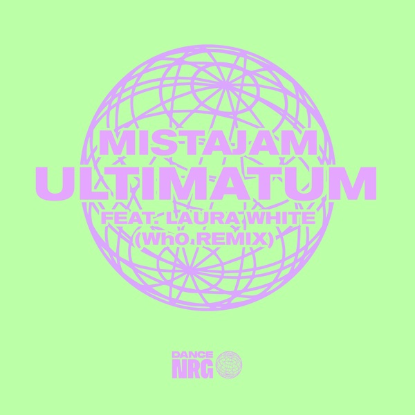 Ultimatum (feat. Laura White) [Wh0 Remix] - Single