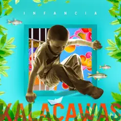 Infancia - Kalacawas Infancia - Kalacawas