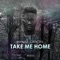 Take Me Home - Haywise_official lyrics