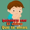 Quisiera Ser el Chico Que Te Ama - Single