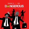 Dangerous (feat. CDQ) - Single