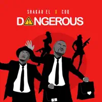 DANGEROUS — SHAKAR EL