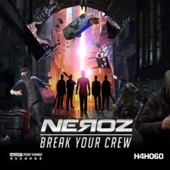 Break Your Crew - Single - Los Ñeroz Break Your Crew - Single - Los Ñeroz
