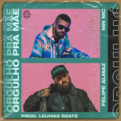 Orgulho pra Mãe (feat. Felipe almaz) - Single