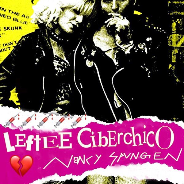 Nancy Spungen (feat. Ciberchico)