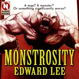 Monstrosity (Unabridged)