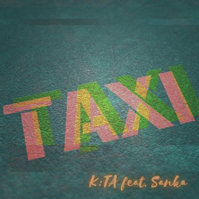 Taxi (feat. Sanka) - Single