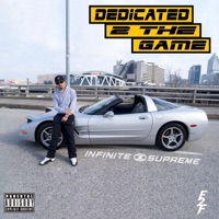 Dedicated 2 the Game - EP - Infinite Supreme